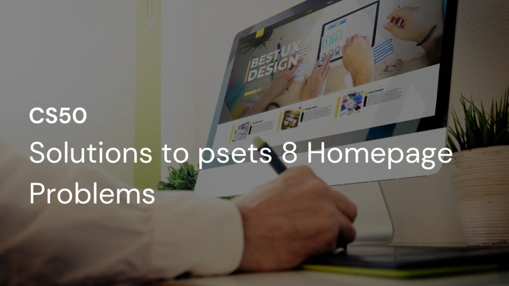Solution to psets 8 homepage problem